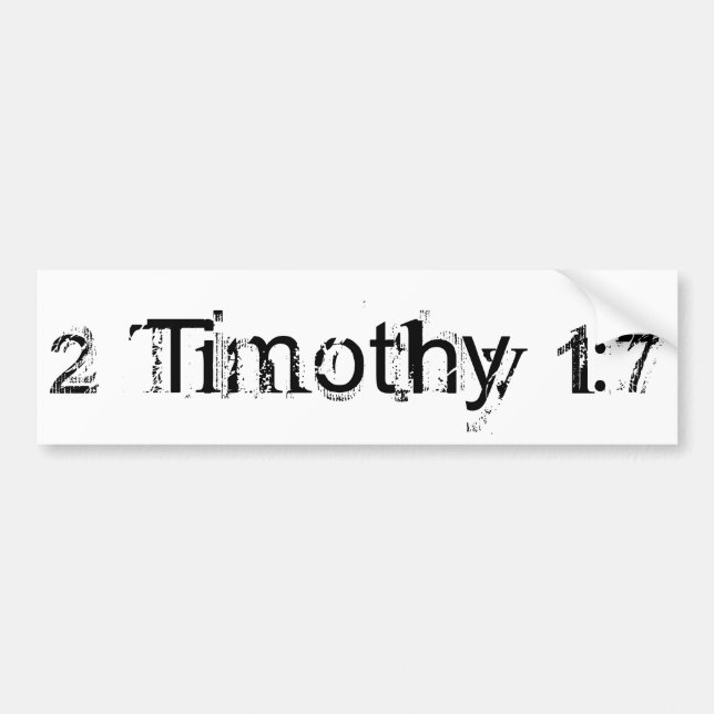 2 Timothy 1:7 Autoaufkleber (Vorne)