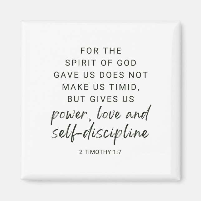 2 Timothy 1:7 Power, Liebe und Selbstdisziplin Magnet (Vorne)