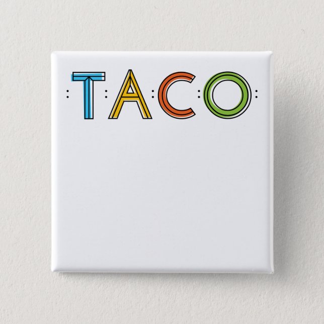 2 Zoll quadratischer TACO Namensschild-Knopf Button (Vorderseite)