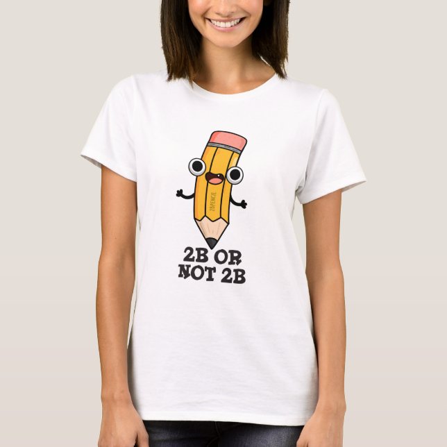 2b oder nicht 2b Funny Shakespeare Pencil Pub T-Shirt (Vorderseite)