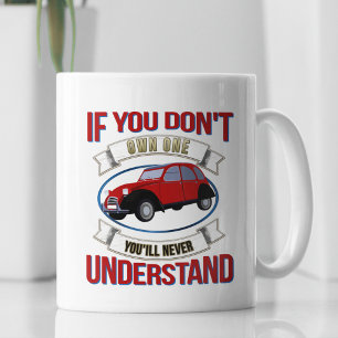 2CV Deux Chevaux Oldtimer, die du niemals verstehe Kaffeetasse