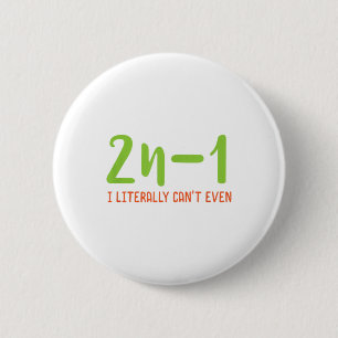 2n-1 Ich kann buchstäblich nicht einmal Math Algeb Button