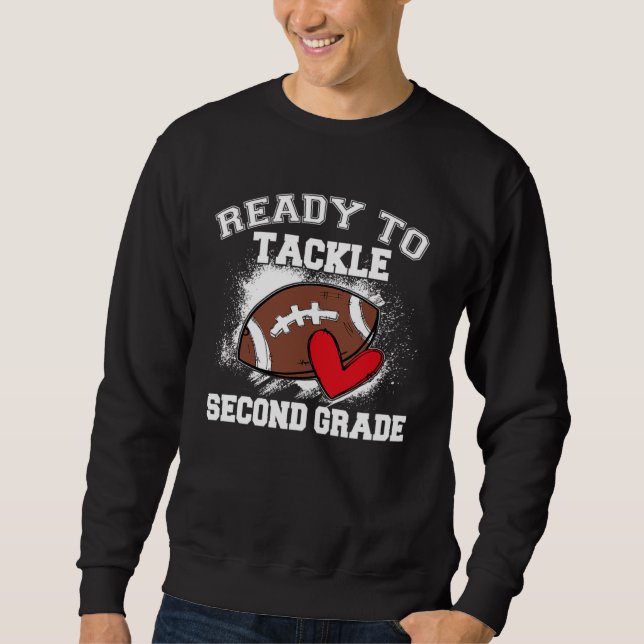 2nd Grade Back To School Ready To Tackle Second Gr Sweatshirt (Vorderseite)
