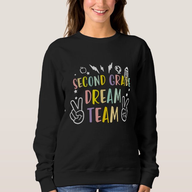 2nd Grade Dream Team Back to School Teacher Studen Sweatshirt (Vorderseite)