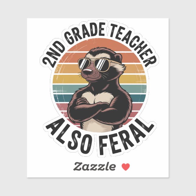 2nd Grade Teacher Also Feral | Funny Custom-Cut Aufkleber (Blatt)