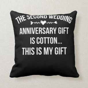 2nd Wedding Anniversary Is Cotton This Is My Gift Kissen