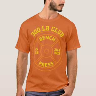 300 lbs Pfund Bench Press Club Gym Weightlift T-Shirt