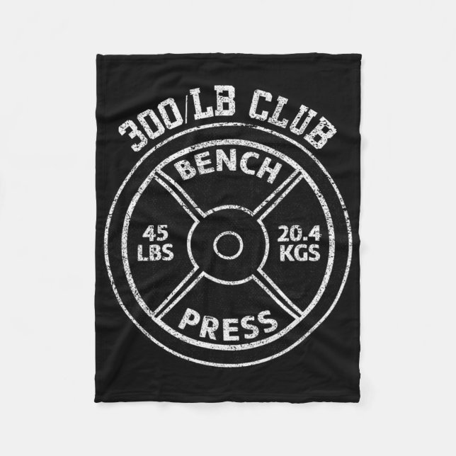 300 Lbs Pound Bench Press Club Gym Weightlifting P Fleecedecke (Vorderseite)