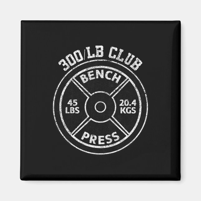 300 Lbs Pound Bench Press Club Gym Weightlifting P Magnet (Vorne)