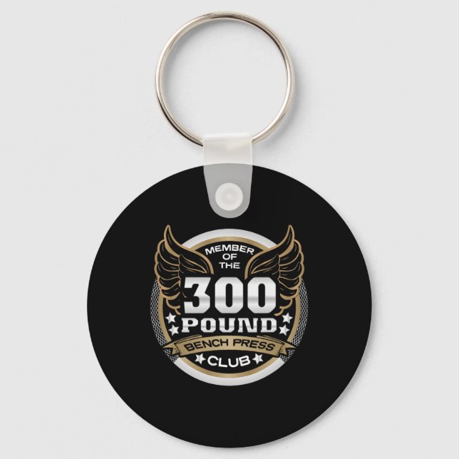 300 Pound Bench Press Club For Powerlifter Weightl Schlüsselanhänger (Vorderseite)