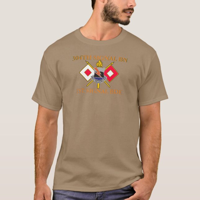 304. SIGNAL BATTALION 1. SIGNAL BRIGADE  T-Shirt (Vorderseite)