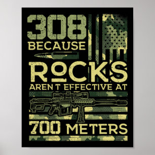 308, weil Felsen nicht wirksam jagen Amerika Poster