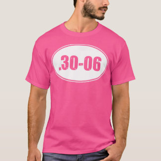 30-06 Militärgewehr Ammo 30-06 Jagdrunde T-Shirt