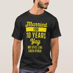 30. 30. Hochzeitstag Ehefrau T-Shirt