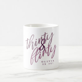 30 et Flirty Birthday Coffee Mug
