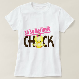 30-Etwas Küken 1 T-Shirt