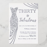 30 & Fabulous! Silberkleid 30. Geburtstag Folieneinladung<br><div class="desc">30 & Fabulous! Silver Dress 30. Geburtstagsfoil Einladung Sehen Sie andere Einladungen in unserem Nest- und Nestladen</div>