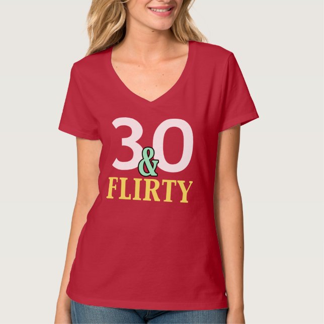 30. Geburtstag 30 und Kokett T-Shirt (Vorderseite)