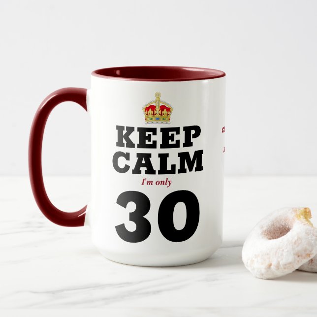 30. Geburtstag Behalt Calm Add Message Funny Tasse (Mit Donut)