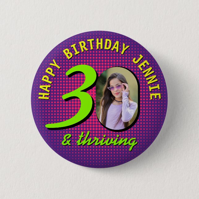 30. Geburtstag Benutzerdefiniertes Foto Retro Pers Button (Vorderseite)