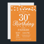 30. Geburtstag Einladung Orange<br><div class="desc">30. Geburtstag Einladung mit String Lights. Orange Hintergrund. Männer oder Frauen zum Geburtstag. 13. 15. 16. 18. 20. 21. 30. 40. 50. 60. 70. 80. 90. 100. Jedes Alter. Für weitere Anpassungen klicken Sie bitte auf die Schaltfläche "Anpassen" und verwenden Sie unser Designwerkzeug,  um diese Vorlage zu ändern.</div>