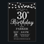 30. Geburtstag Einladung Schwarz und Weiß<br><div class="desc">30. Geburtstag Einladung mit String Lights.  Schwarzer Hintergrund Männer oder Frauen zum Geburtstag. 13. 15. 16. 18. 20. 21. 30. 40. 50. 60. 70. 80. 90. 100. Jegliches Alter. Für weitere Anpassungen klicken Sie bitte auf die Schaltfläche "Anpassen" und verwenden Sie unser Designwerkzeug,  um diese Vorlage zu ändern.</div>