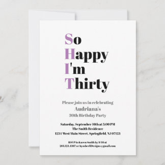30. Geburtstag Funny So glücklich bin ich dreißig Einladung