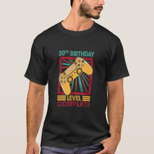 30. Geburtstag Gamer Level Complete Gamer 30 Jahre T-Shirt