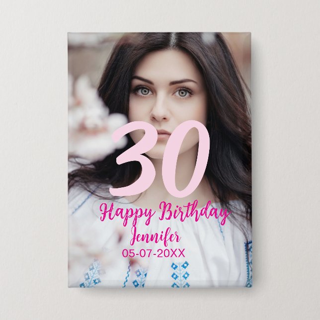 30. Geburtstag Name Datum Jahr weißes Foto Button (Vorderseite)