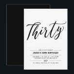 30. Geburtstag Party Einladung<br><div class="desc">Feiern Sie Ihren besonderen Tag mit dieser einfachen,  minimalen 30. Geburtstagsfeier Party Einladung. Dieses Design verfügt über ein stilvolles Schriftzeichen "Dreißig" mit einer Schwarz-Weiß-Kombination. Mehr Geburtstagseinladungen für Erwachsene und Party-Zubehör sind in meinem Shop BaraBomDesign erhältlich.</div>