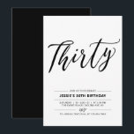 30. Geburtstag Party Einladung<br><div class="desc">Feiern Sie Ihren besonderen Tag mit dieser einfachen,  minimalen 30. Geburtstagsfeier Party Einladung. Dieses Design verfügt über ein stilvolles Schriftzeichen "Dreißig" mit einer Schwarz-Weiß-Kombination. Mehr Geburtstagseinladungen für Erwachsene und Party-Zubehör sind in meinem Shop BaraBomDesign erhältlich.</div>