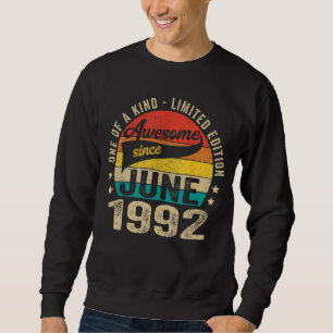 30. Geburtstag Phantastisch seit Juni 1992 30 Jahr Sweatshirt