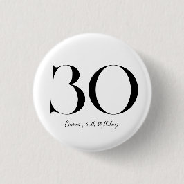 30. Geburtstag Schwarz und Weiß Button