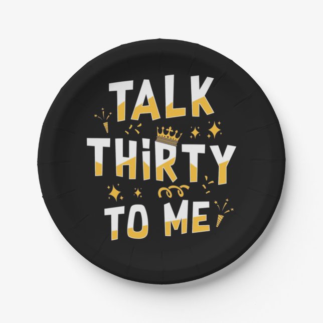 30. Geburtstag | Sprich dreißig mit mir Pappteller (Vorderseite)