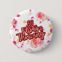 30. Geburtstag Thirty Flirty and Thriving Lustig P