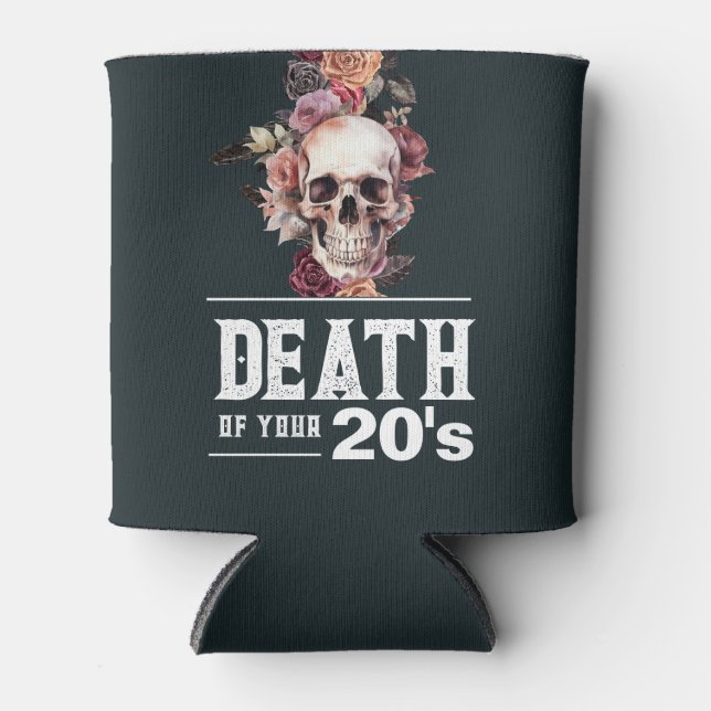 30. Geburtstag, "Tod deiner 20er" Dosenkühler (Vorderseite)