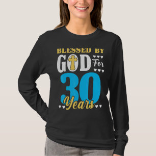 30 Geburtstagsfrau Frau gesegnet von Gott für 30 J T-Shirt