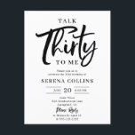 30 Geburtstagsgespräch 30 Pinselkalligraphie Postkarte<br><div class="desc">Feiern Sie diesen Geburtstag im Stil eines Meilensteins mit einer wunderschön gestalteten 30. Geburtstagsveranstaltung, die moderne Eleganz mit einer Touch Spaß verbindet. Der Titel enthält das spielerische Zitat Talk Thirty To Me, mit dem Wort "Dreißig" in moderner Pinselkalligraphie geschrieben, und verleiht dem Text ein lustiges und stilvolles Ambiente, während die...</div>