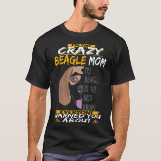 30 Ich bin die verrückte Beagle-Mama T-Shirt