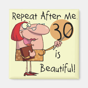 30 ist schöne T-Shirts und Geschenke Magnet