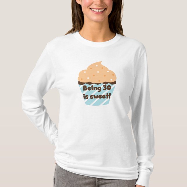 30 ist süße T - Shirt und Geschenke (Vorderseite)