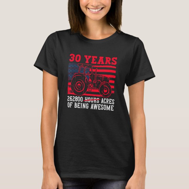 30 Jahre 262800 Acres Phantastischer Traktor Dr. T-Shirt (Vorderseite)