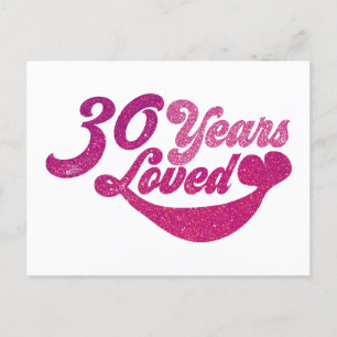 30 Jahre alt - 30 Jahre geliebt Postkarte