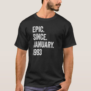 30 Jahre alt Epic Seit Januar 1993 30. Geburtstag T-Shirt
