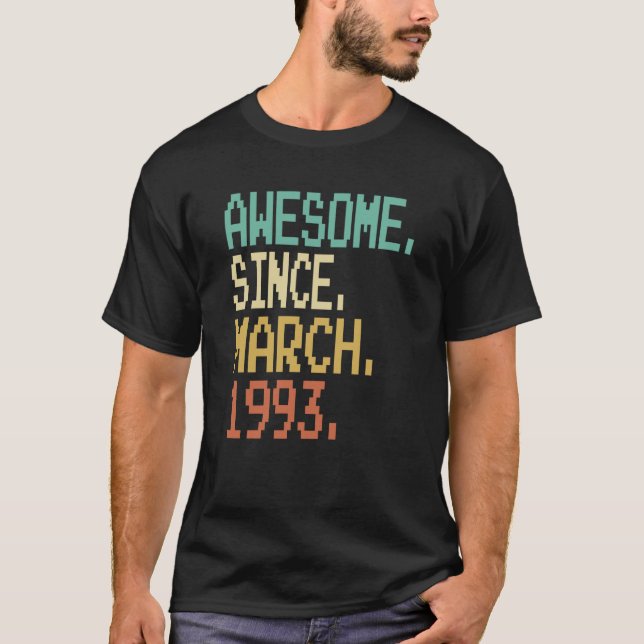 30 Jahre alt Phantastisch seit März 1993 30. Gebur T-Shirt (Vorderseite)