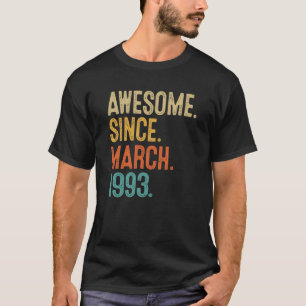 30 Jahre alt Phantastisch seit März 1993 30. Gebur T-Shirt