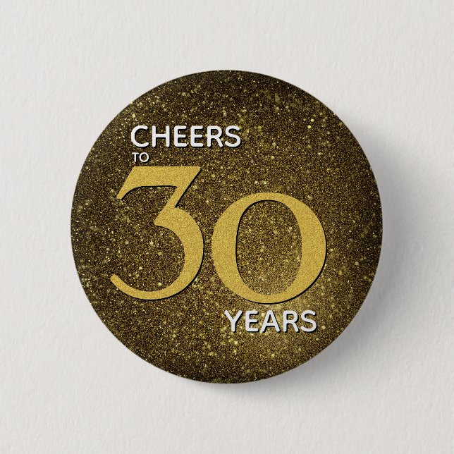 30 Jahre Schwarzes Gold 30. Geburtstag Button (Vorderseite)