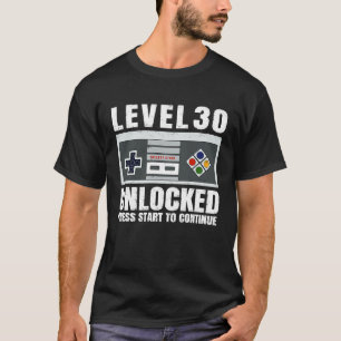 30-jähriges 40-jähriges Game Stufe 30 Unverriegelt T-Shirt