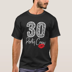 30 Party Crew trinken Biergeschenke 30. Jubiläum T-Shirt