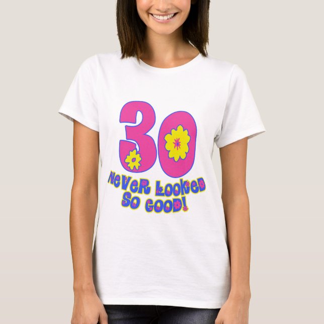 30 so gut nie geschaut! T-Shirt (Vorderseite)
